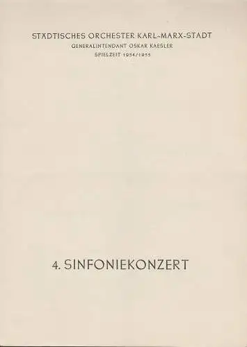 Städtisches Orchester Karl-Marx-Stadt, Oskar Kaesler: Programmheft 4. Sinfoniekonzert Spielzeit 1954 / 55. 
