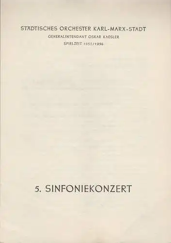 Städtisches Orchester Karl-Marx-Stadt, Oskar Kaesler: Programmheft 5. Sinfoniekonzert Städtisches Orchester Karl-Marx-Stadt 1956. 