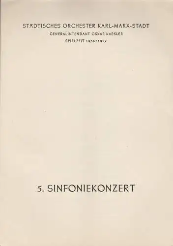 Städtisches Orchester Karl-Marx-Stadt, Oskar Kaesler: Programmheft 5. Sinfoniekonzert Städtisches Orchester Karl-Marx-Stadt 1957. 