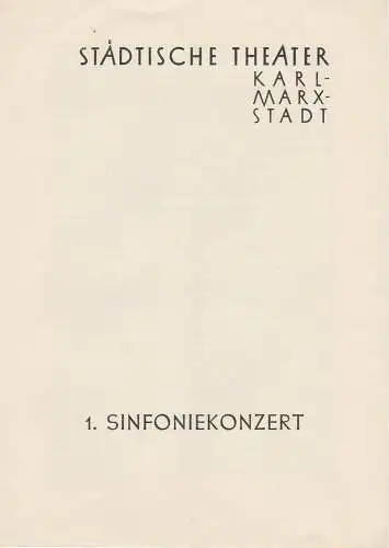 Städtische Theater Karl-Marx-Stadt: Programmheft 1. Sinfoniekonzert Städtische Theater Karl-Marx-Stadt 1957. 