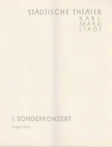 Städtische Theater Karl-Marx-Stadt, Wolf Ebermann: Programmheft 1. Sonderkonzert Spielzeit 1962/ 63. 