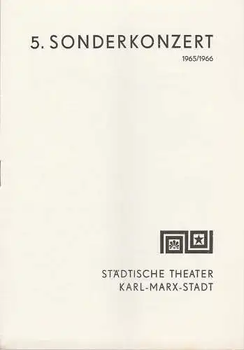 Städtische Theater Karl-Marx-Stadt, Ulf Keyn, Eberhard Steindorf: Programmheft 5. Sonderkonzert Spielzeit 1965 / 66. 
