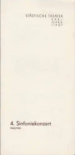Städtische Theater Karl-Marx-Stadt, Manfred Koerth: Programmheft 4. Sinfoniekonzert Spielzeit 1960 / 61. 