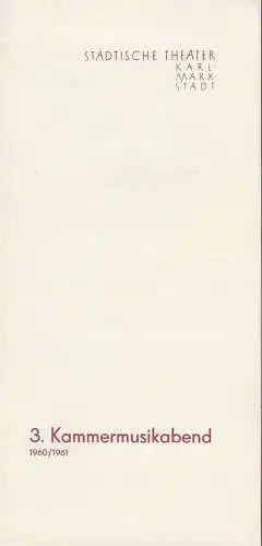 Städtische Theater Karl-Marx-Stadt, Manfred Koerth: Programmheft 3. Kammermusikabend Spielzeit 1960 / 61. 