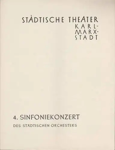 Städtische Theater Karl-Marx-Stadt, Paul Herbert Freyer: Programmheft 4. Sinfoniekonzert 12. Dezember 1957 Spielzeit 1957 / 58. 