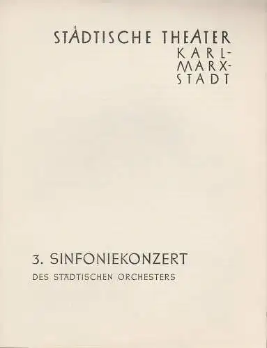 Städtische Theater Karl-Marx-Stadt, Paul Herbert Freyer: Programmheft 3. Sinfoniekonzert 14. November 1957 Spielzeit 1957 / 58. 