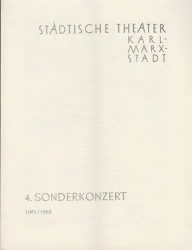 Städtische Theater Karl-Marx-Stadt: Programmheft 4. Sonderkonzert Städtische Theater Karl-Marx-Stadt 1962. 