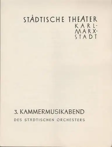 Städtische Theater Karl-Marx-Stadt: Programmheft 3. Kammermusikabend Städtische Theater Karl-Marx-Stadt 1959. 