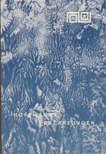 Städtische Theater Karl-Marx-Stadt,Hans Dieter Mäde, Eberhard Steindorf, Dieter Lange, Ilona Lange: Programmheft J. Offenbach HOFFMANNS ERZÄHLUNGEN Theater Karl-Marx-Stadt 1966. 