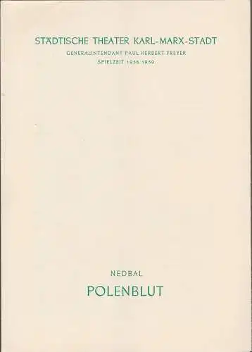 Städtische Theater Karl-Marx-Stadt, Paul Herbert Freyer, Burkart Hernmarck, Renate Müller: Programmheft Oskar Nedbal POLENBLUT Spielzeit  1958 / 59. 