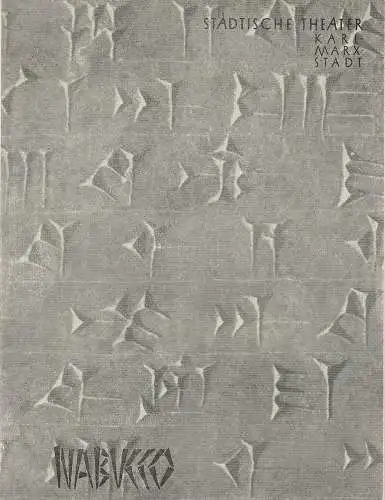 Städtische Theater Karl-Marx-Stadt, Hans Dieter Mäde, Ulf Keyn, Ilse Winter, Heinz Berthold: Programmheft Giuseppe Verdi NABUCCO Städtische Theater Karl-Marx-Stadt 1963. 