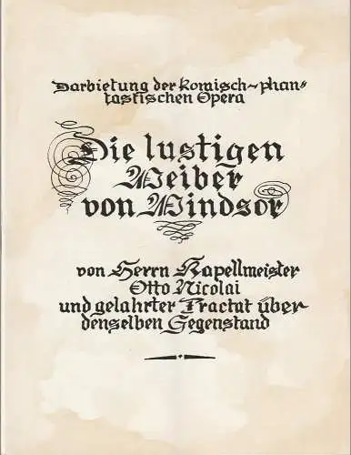 Städtische Theater Karl-Marx-Stadt, Hans Dieter Mäde, Ulf Keyn, Ilse Winter, Horst Leiteritz: Programmheft Otto Nicolai DIE LUSTIGEN WEIBER VON WINDSOR Neuinszenierung 22. September 1962 Spielzeit 1962 / 63. 