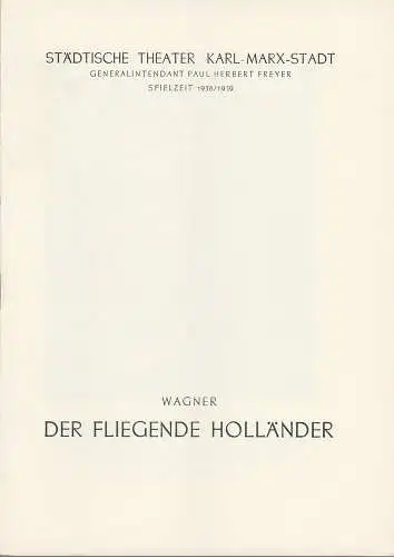 Städtische Theater Karl-Marx-Stadt, Paul Herbert Freyer, Wolf Ebermann, Bernhard Schröter: Programmheft Richard Wagner DER FLIEGENDE HOLLÄNDER Spielzeit 1958 / 59. 