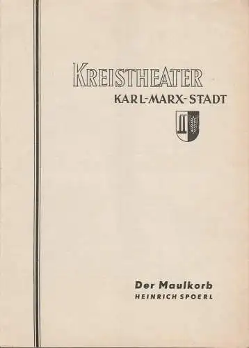Kreistheater Karl-Marx-Stadt, Werner Möhring: Programmheft Heinrich Spoerl DER MAULKORB Kreistheater Karl-Marx-Stadt 1956. 