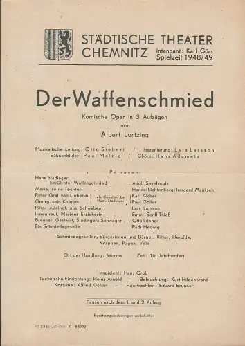 Städtische Theater Chemnitz, Karl Görs: Theaterzettel Albert Lortzing DER WAFFENSCHMIED Spielzeit 1948 / 49. 