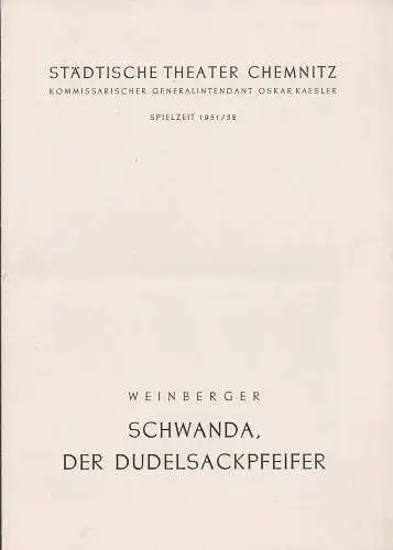 Städtische Theater Chemnitz, Oskar Kaesler (Kommissarischer Generalintendant), Hans Müller: Programmheft Jaromir Weinberger SCHWANDA DER DUDELSACKPFEIFFER Spielzeit 1951 / 52. 