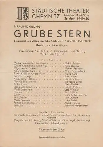 Städtische Theater Chemnitz, Karl Görs: Theaterzettel Uraufführung Alexander Kornejtschuk GRUBE STERN Spielzeit 1949 / 50. 