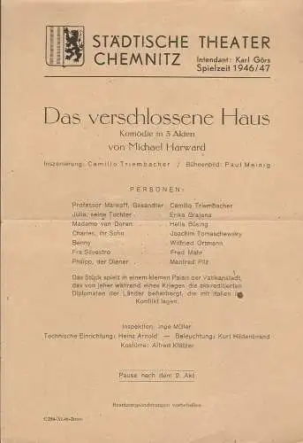 Städtische Theater Chemnitz, Karl Görs: Theaterzettel Michael Harward DAS VERSCHLOSSENE HAUS Spielzeit 1946 / 47. 