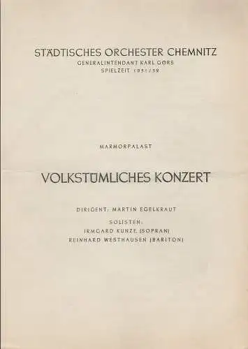 Städtisches Orchester Chemnitz, Karl Görs: Theaterzettel VOLKSTÜMLICHES KONZERT Marmorpalast Spielzeit 1951 / 52. 