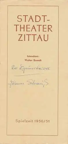 Stadttheater Zittau, Walter Brandt, Dietrich Wolf: Programmheft Johann Strauß DER ZIGEUNERBARON Spielzeit 1950 / 51. 