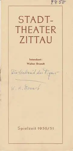 Stadttheater Zittau, Walter Brandt, Dietrich Wolf: Programmheft Wolfgang A. Mozart DIE HOCHZEIT DES FIGARO Stadttheater Zittau 1950. 