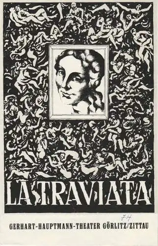 Gerhart-Hauptmann-Theater Görlitz / Zittau, Werner Eisenblätter, Swetlana Scholte, Karl-Heinz Nolte, Klaus Weber: Programmheft Giuseppe Verdi LA TRAVIATA Gerhart-Hauptmann-Theater 1974. 