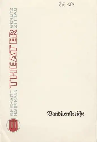 Gerhart-Hauptmann-Theater Görlitz / Zittau, Jutta Klingberg, Marianne Vogel, Lieselotte Scherffig: Programmheft Franz von Suppe BANDITENSTREICHE Spielzeit 1967 / 68. 