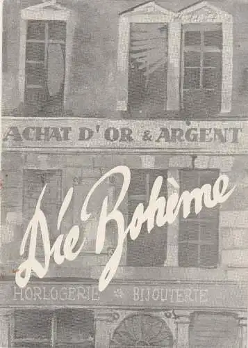 Stadttheater Zittau, Hubertus Methe, Manfred Grund: Programmheft Giacomo Puccini LA BOHEME Stadttheater Zittau 1957. 
