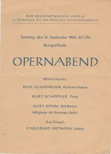 Rat des Stadtkreises Leipzig in Verbindung mit dem Deutschen Veranstaltungsdienst: Programmheft OPERNABEND 14. September 1952 Kongreßhalle. 