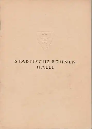 Städtische Bühnen Halle, Karl Kendzia, Wilhelm Gröhl: Programmheft Jacques Offenbach HOFFMANNS ERZÄHLUNGEN 1946. 