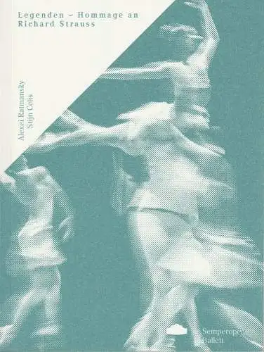 Sächsische Staatsoper Dresden Wolfgang Rothe, Stefan Ulrich, Björn Wolf, Susanne Stefanizen: Programmheft LEGENDEN-HOMMAGE AN RICHARD STRAUSS Semperoper 2014. 