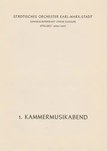 Städtisches Orchester Karl-Marx-Stadt, Oskar Kaesler: Programmheft 1. KAMMERMUSIKABEND Städtisches Orchester Karl-Marx-Stadt 1956. 