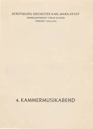 Städtisches Orchester Karl-Marx-Stadt, Oskar Kaesler: Programmheft 4. KAMMERMUSIKABEND 2. Juni 1955 Theater am Karl-Marx-Platz Spielzeit 1954 / 1955. 