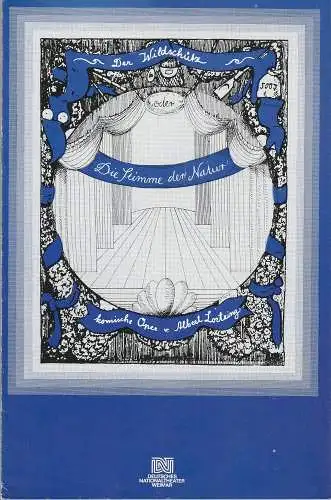 Deutsches Nationaltheater Weimar, Gert Beinemann, Sigrid Busch, Bernd Wichmann, Hans-Jürgen Keßler: Programmheft Albert Lortzing DER WILDSCHÜTZ Nationaltheater Weimar 1984. 