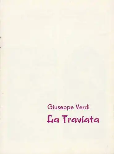 Theater Rudolstadt, Horst Liebig, Marita Bahr: Programmheft Giuseppe Verdi LA TRAVIATA Theater Rudolstadt 1989. 
