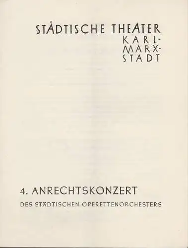 Städtische Theater Karl-Marx-Stadt, Paul Herbert Freyer: Programmheft 4. ANRECHTSKONZERT des städt. Orchesters Karl-Marx-Stadt 1958. 