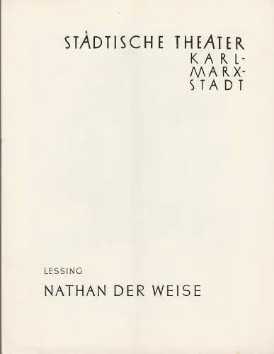 Städtische Theater Karl-Marx-Stadt, Gunther Witte, Karlheinz Adler: Programmheft Gotthold Ephraim Lessing NATHAN DER WEISE Neuinszenierung 1. März 1961 Spielzeit 1961 / 1962. 