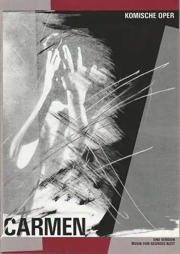Komische Oper, Hans-Jochen Genzel, Dietrich Kaufmann: Programmheft Georges Bizet CARMEN Komische Oper 1991. 