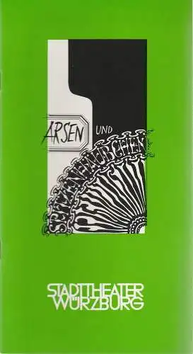 Stadttheater Würzburg, Joachim von Groeling, Norbert Kleine-Borgmann: Programmheft J. Kesselring ARSEN UND SPITZENHÄUBCHEN Stadttheater Würzburg 1983. 