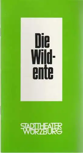 Stadttheater Würzburg, Joachim von Groeling, Norbert Kleine-Borgmann: Programmheft Henrik Ibsen DIE WILDENTE Premiere 7. November 1982 Spielzeit 1982 / 83 Heft 6. 