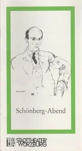 Stadttheater Würzburg, Joachim von Groeling, Barbara Masson: Programmheft SCHÖNBERG -ABEND  Premiere 8. Mai 1984 Spielzeit 1983 / 84 Heft 12. 