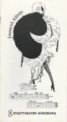 Stadttheater Würzburg, Tebbe Harms Kleen, Bettina Auer: Programmheft Emmerich Kalman DIE CSARDASFÜRSTIN Stadttheater Würzburg 1991. 