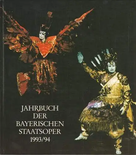 Gesellschaft zur Förderung der Münchner Opern-Festspiele e.V., Hanspeter Krellmann: Jahrbuch der Bayerischen Staatsoper 1993 / 94 XVI. 