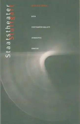 Staatstheater Stuttgart: Staatstheater Stuttgart Spielzeit 2002 / 03 OPER STUTTGARTER BALLETT SCHAUSPIEL. 