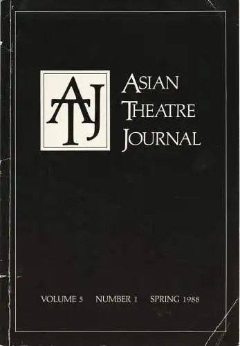 Samuel L. Leiter, Robert W. Bethune: ASIAN THEATRE JOURNAL Volume 5 Number 1 Spring 1988. 