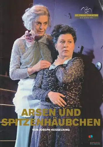 St. Pauli Theater, Ruhrfestspiele Recklinghausen, Thomas Collien, Ulrich Waller, Frank Hoffmann, Jim Rakete ( Probenfotos ), Astrid Flohr, Katja Rajewski: Programmheft Joseph Kesselring ARSEN UND SPITZENHÄUBCHEN St. Pauli Theater 2009. 