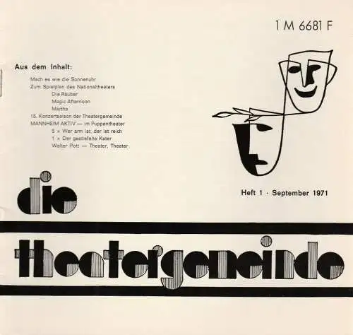 Theatergemeinde für das Nationaltheater Mannheim: Blätter der Theatergemeinde für das Nationaltheater Mannheim Heft 1 September 1971. 