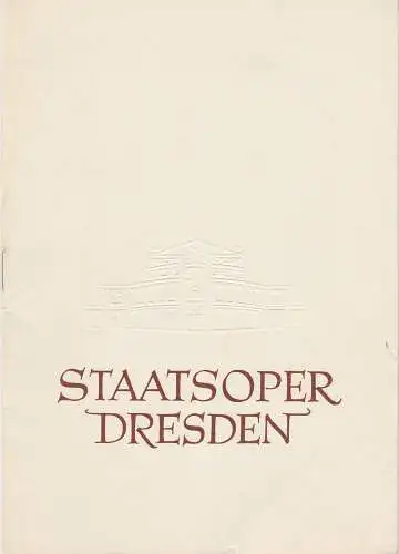 Staatsoper Dresden, Heinrich Allmeroth, Eberhard Sprink: Programmheft Richard Strauss: ARIADNE AUF NAXOS Spielzeit 1956 / 57. 