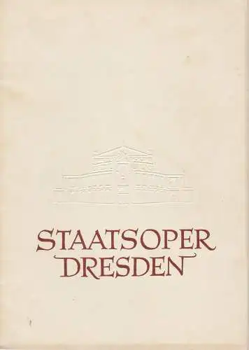 Staatsoper Dresden, Heinrich Allmeroth, Eberhard Sprink: Programmheft Richard Strauss: DER ROSENKAVALIER Staatsoper Dresden 1957. 