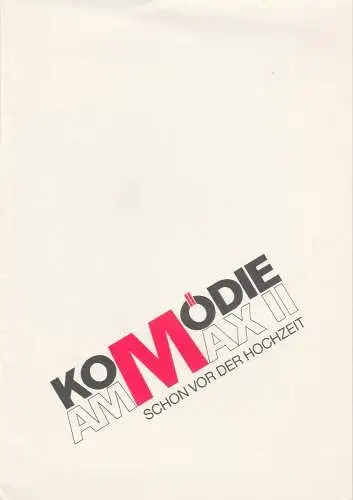 Komödie am Max II, Kleine Komödie, Gabriele Petersen: Programmheft Uraufführung SCHON VOR DER HOCHZEIT Komödie am Max II 1990. 